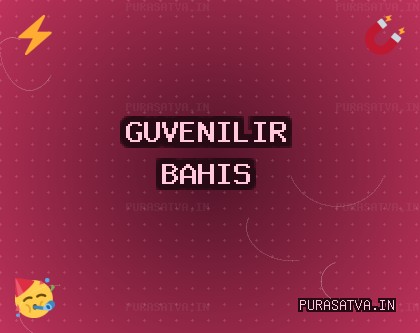 Güvenilir bahis siteleri Ekim 2025 | purasatva.in
